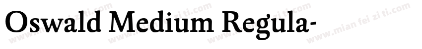 Oswald Medium Regula字体转换